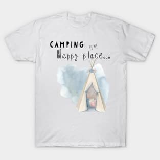 Camping is my happy place T-Shirt